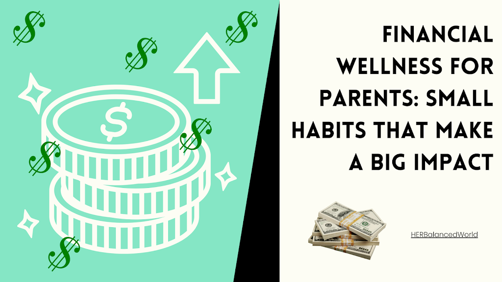 Financial Wellness for Parents