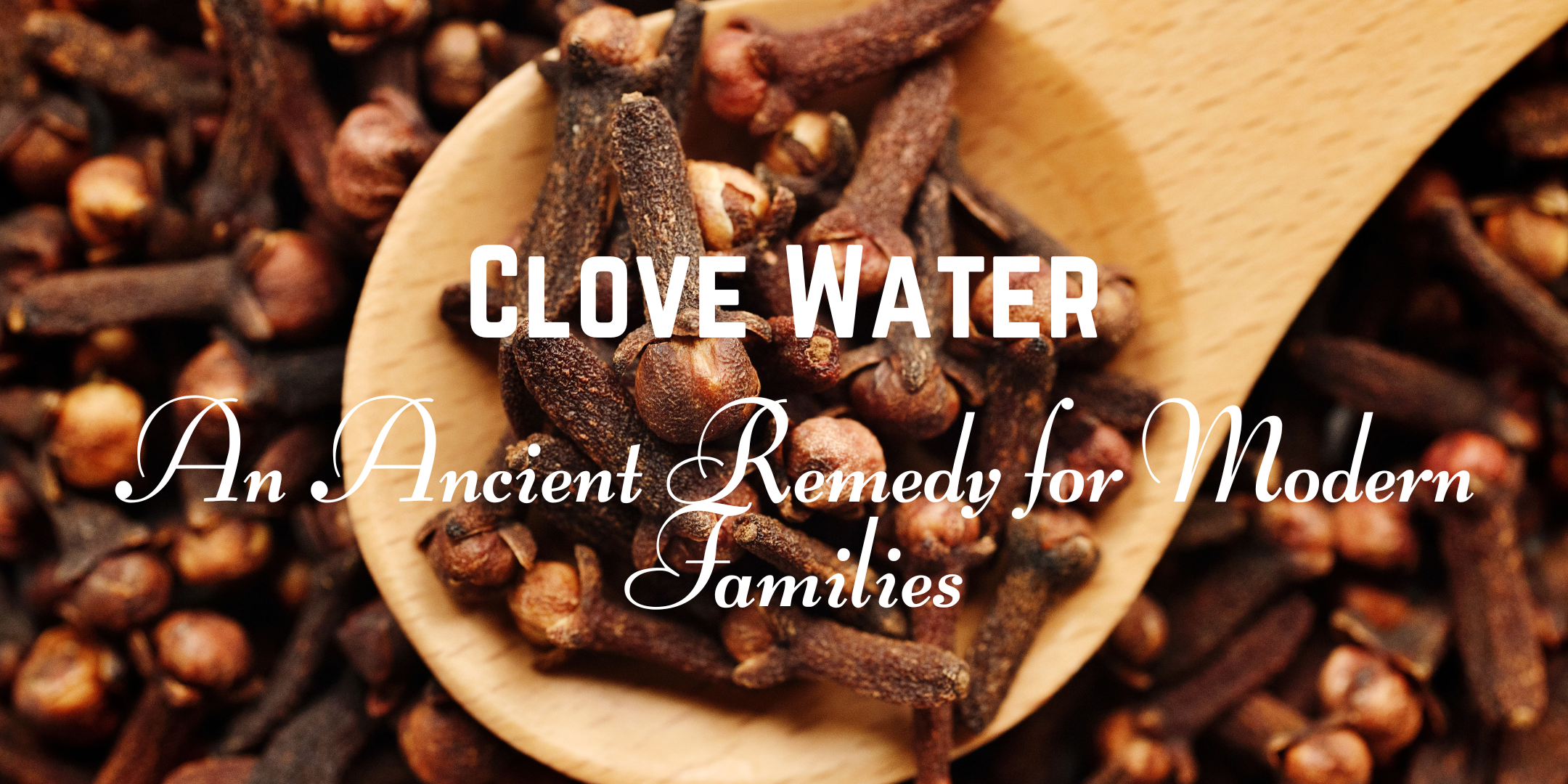 clove water featured image