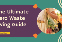 Zero waste living tips for a sustainable home